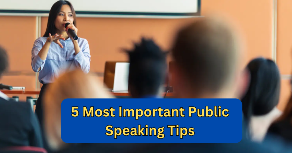 5 Most Important Public Speaking Tips